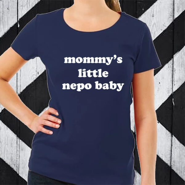 Mommy’s Little Nepo Baby TShirt