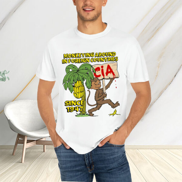 Monkeying Around In Foreign Countries Since 1947 T-Shirtt