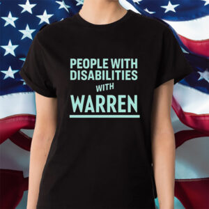 People With Disabilities With Warren Shirt