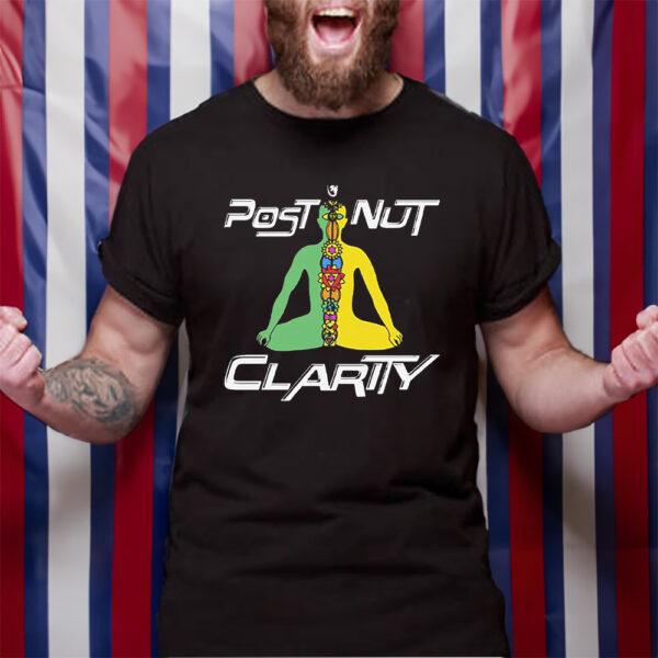 Post Nut Clarity T-Shirt