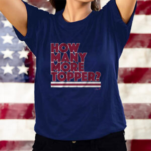 ROB THOMSON HOW MANY MORE TOPPER T-Shirtt