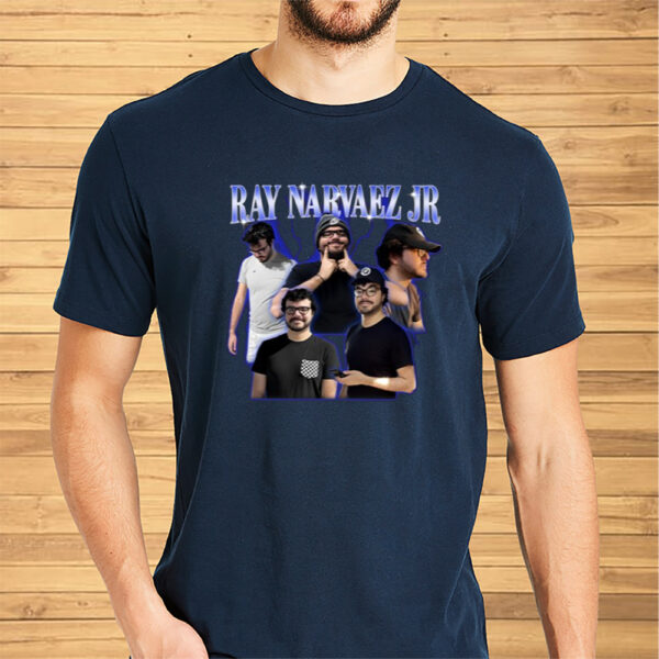 Ray Narvaez Jr Shirt