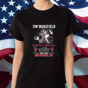 Rip Tim Wakefield 49 Legend Boston Red Sox 2023 Shirts