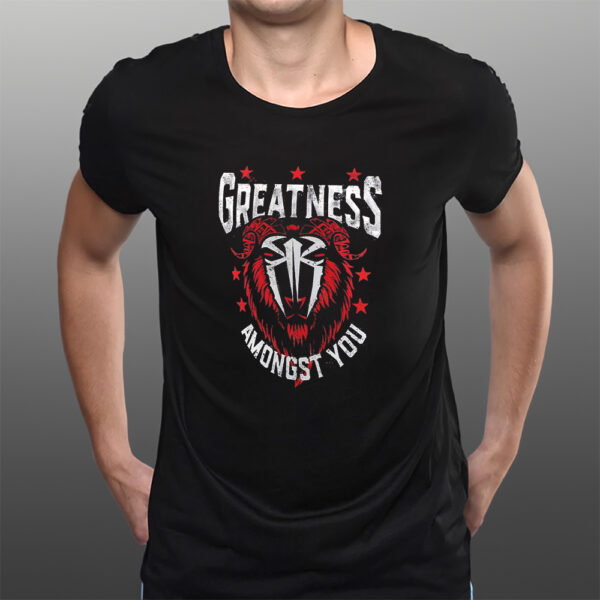 Roman Reigns Greatness Amongst You Goat T-Shirtt