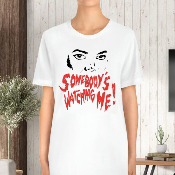 Somebody’s Watching Me Halloween Special TShirt