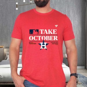 Take October Houston Astros 2023 Postseason T-Shirts