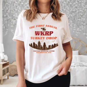 The First Annual Wkrp Turkey Drop Shirt