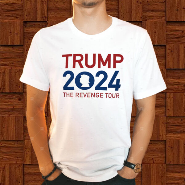 Trump 2024 The Revenge Tour Shirts