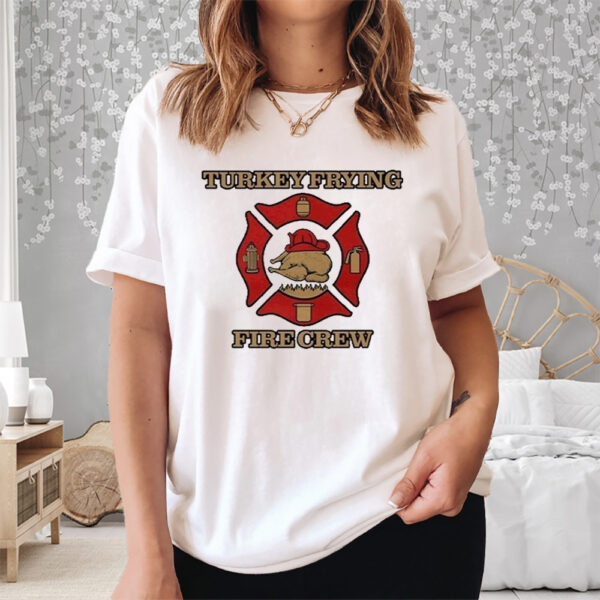 Turkey Frying Fire Crew Shirt