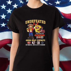 Undefeated 5-0 San Francisco 49ers Beat Dallas Cowboys 42-10 Shirt