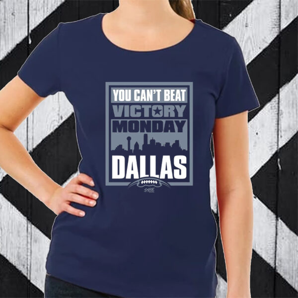 Victory Monday – You Can’t Beat Dallas T-Shirt