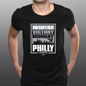 Victory Monday – You Can’t Beat Philly T-Shirtt