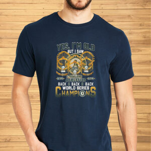 Yes Im Old But I Saw Oakland Athletics Back2back2back World Series Champions Shirts