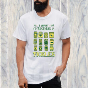 All I Want For Christmas Is Pickles T-Shirt