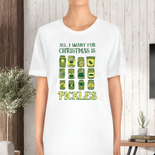 All I Want For Christmas Is Pickles TShirt