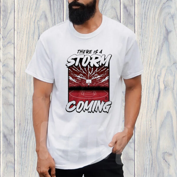 Athletelogos There Is A Storm Coming Sweat T-Shirt