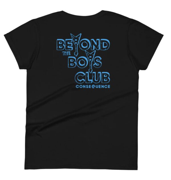 Beyond The Boys Club T-Shirts