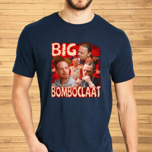 Big Bomboclaat Shirt