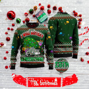 Cat I Will Destroy Christmas 2023 Ugly Sweaters