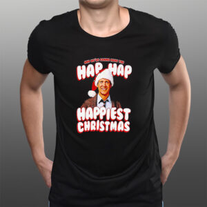 Clark Griswold Hap Hap Happiest Christmas T-Shirts