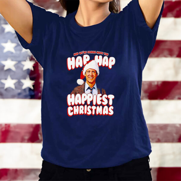 Clark Griswold Hap Hap Happiest Christmas T-Shirtt