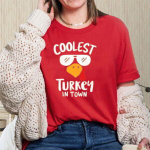 Coolest Turkey In Town Thanksgiving Sweat T-Shirts