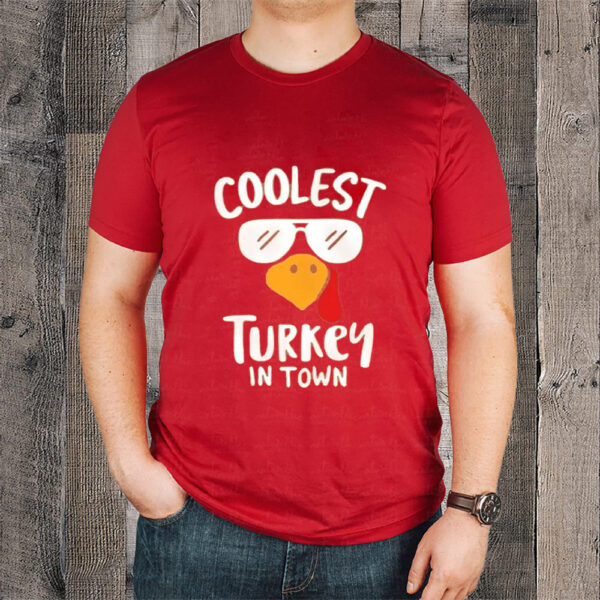 Coolest Turkey In Town Thanksgiving Sweat T-Shirtt