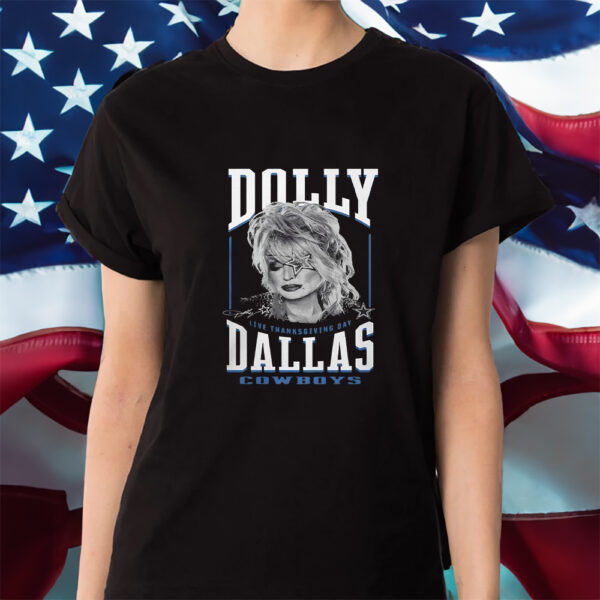 Cowboys Dolly Parton Live Thanksgiving Day Shirt