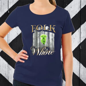 Folk Whore T-Shirt