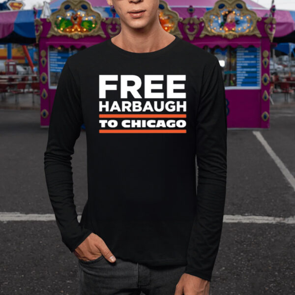 Free Harbaugh To Chicago TShirt