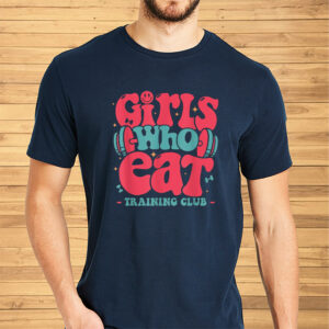 Girls Who Eat Training Club Barbell Fitness Shirts