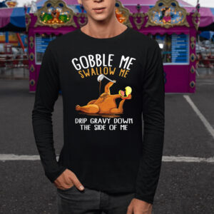 Gobble Me Swallow Me T-Shirt