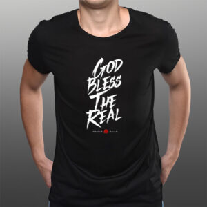 God Bless The Real Hustle Daily T-Shirts