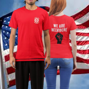 Grab Yours Now Joe Biden Wears We Are Belvidere T-Shirt