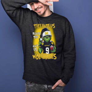 Grnch They Hate Us Because They Ain’t Us Wolverines T-Shirts