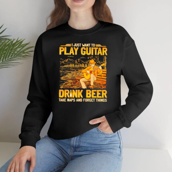 Guitar I Just Want To Play Guitar Drink Beer Take Naps Forget Things T-Shirtt