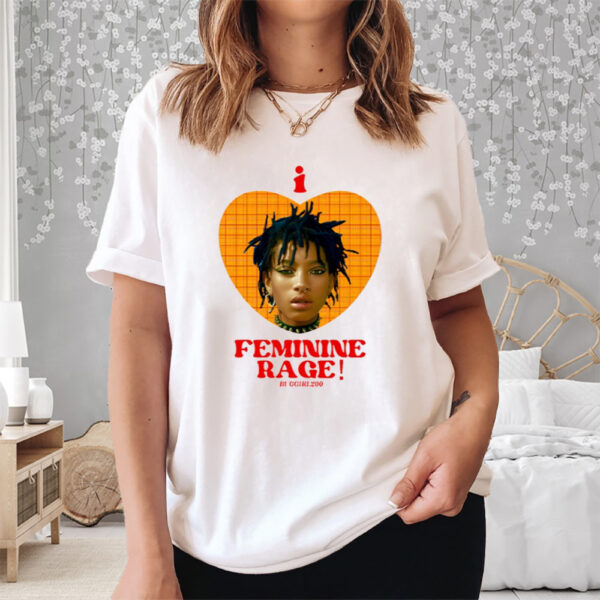 I Love Willow's Feminine Rage Shirt