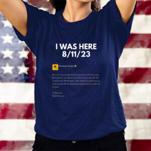 I Was Here 8-11-2023 Rockstar Games T-Shirtt