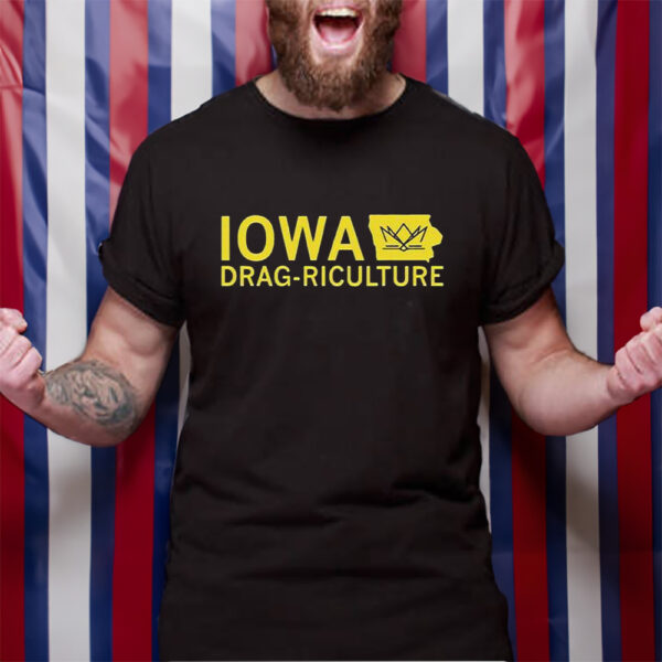 Iowa Dragriculture TShirt