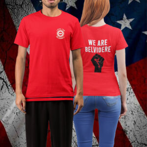 Joe Biden We Are Belvidere Uaw Local 1268 Belvidere Il Red T-Shirt