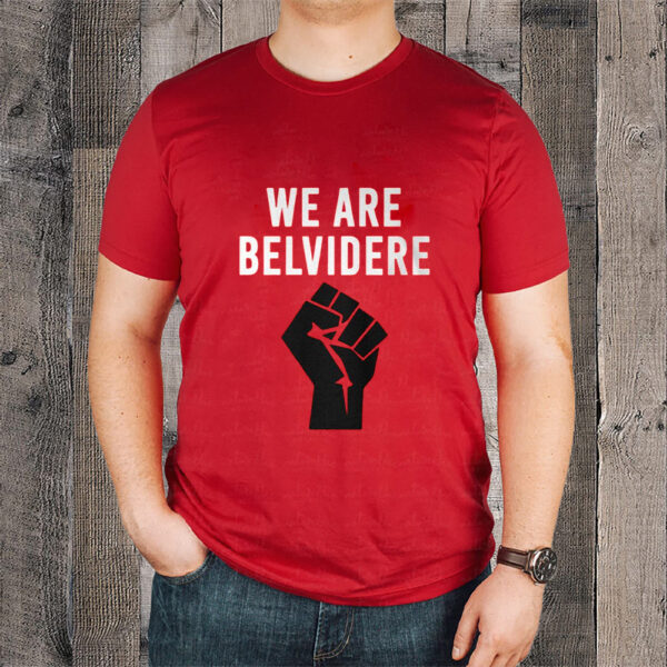 Joe Biden We Are Belvidere Uaw Local 1268 Belvidere Il T-Shirtt