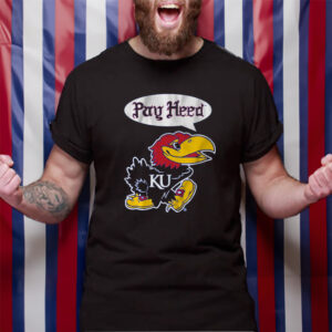 KANSAS BASKETBALL PAY HEED T-Shirt