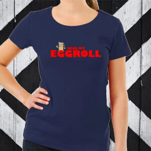 Kiss My Eggroll TShirt