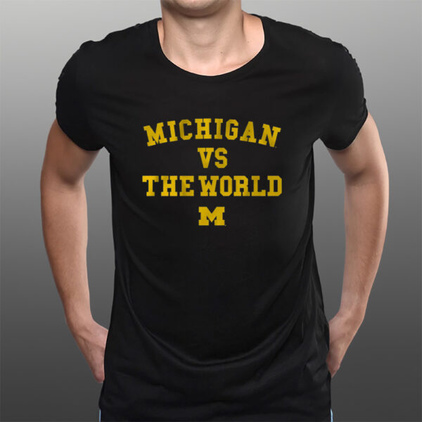 MICHIGAN VS. THE WORLD T-Shirtt