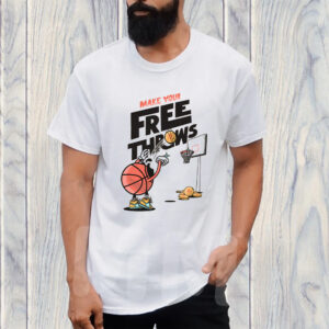 Make Your Free Throws Graphic T-Shirt