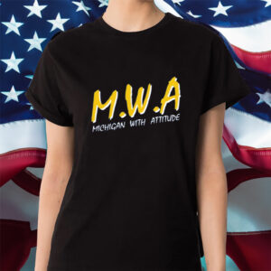 Mwa Michigan With Attitude Shirt