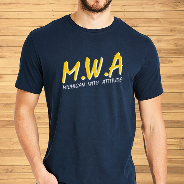 Mwa Michigan With Attitude Shirts