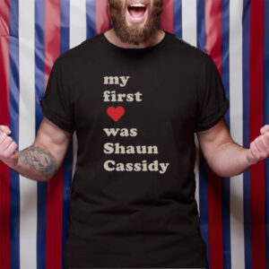 My First Was Shaun Cassidy T-Shirt