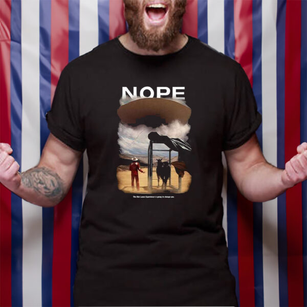 Nope The Star Lasso Experience Is Going To Change You T-Shirt