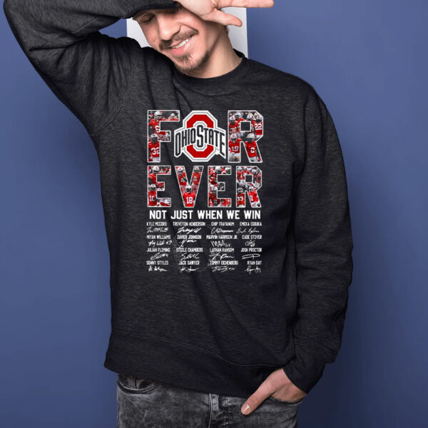 Ohio State Buckeyes Forever Not Just When We Win T-Shirts